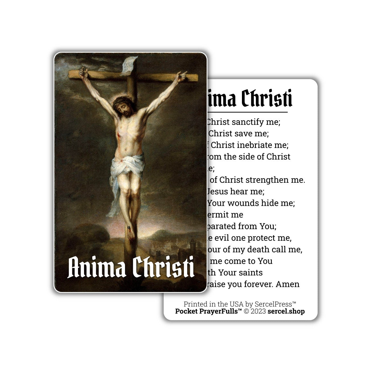 Anima Christi / Soul of Christ Sanctify Me: Pocket PrayerFulls™ | Uncompromising Holy Cards — Built to Last. Backed for Life
