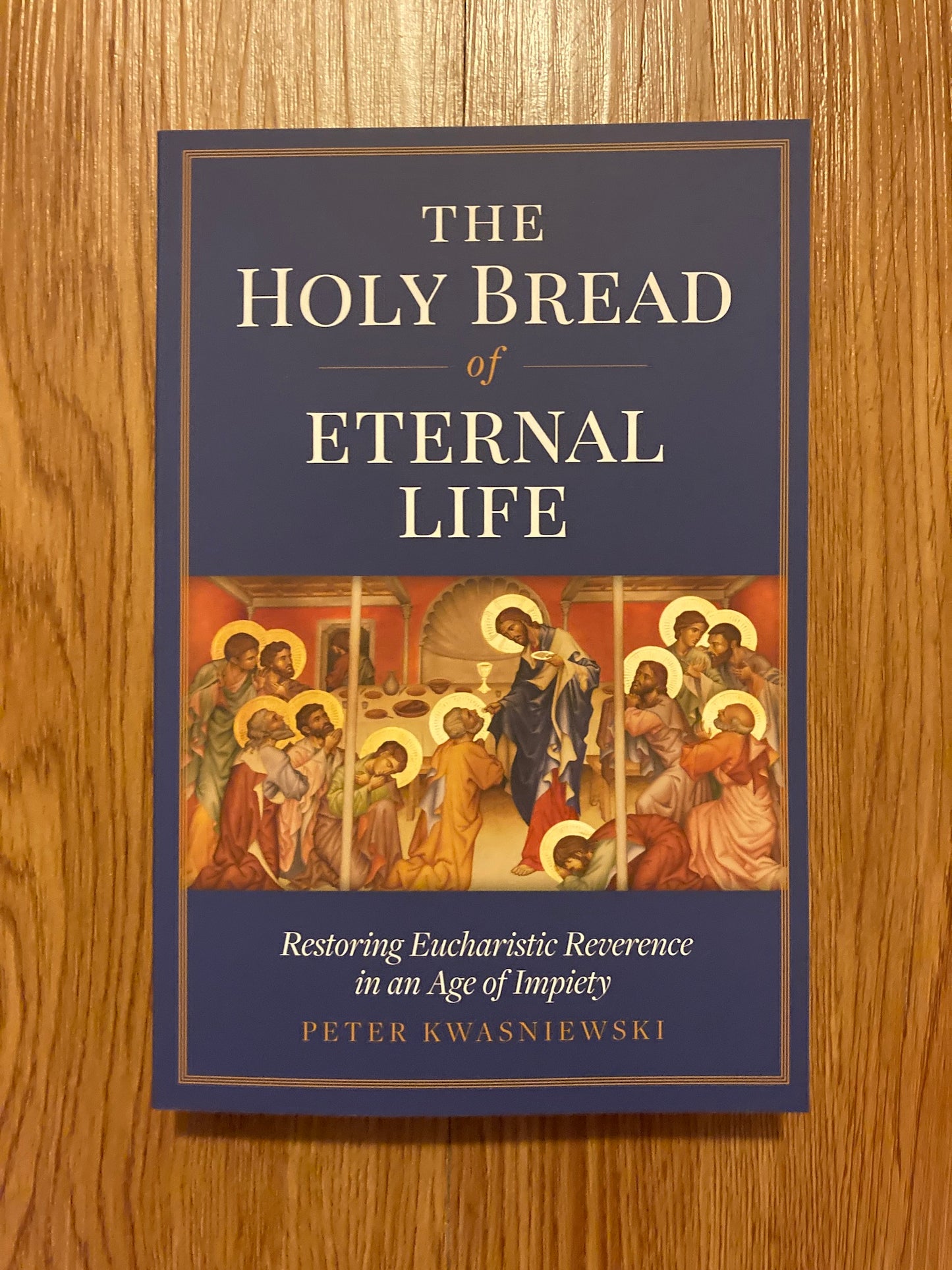 The Holy Bread of Eternal Life