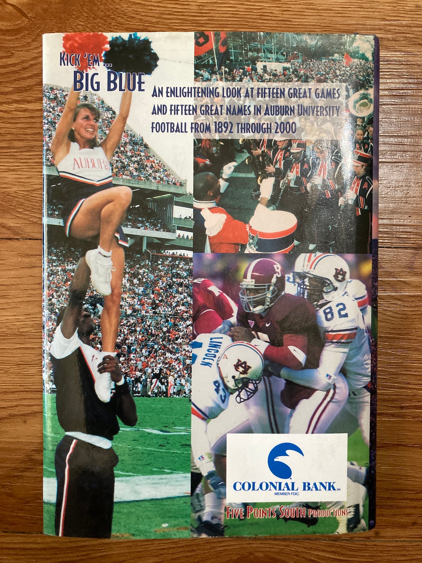Kick 'Em Big Blue: Memorable Games/Names in Auburn Football: COLLECTIBLE/SIGNED