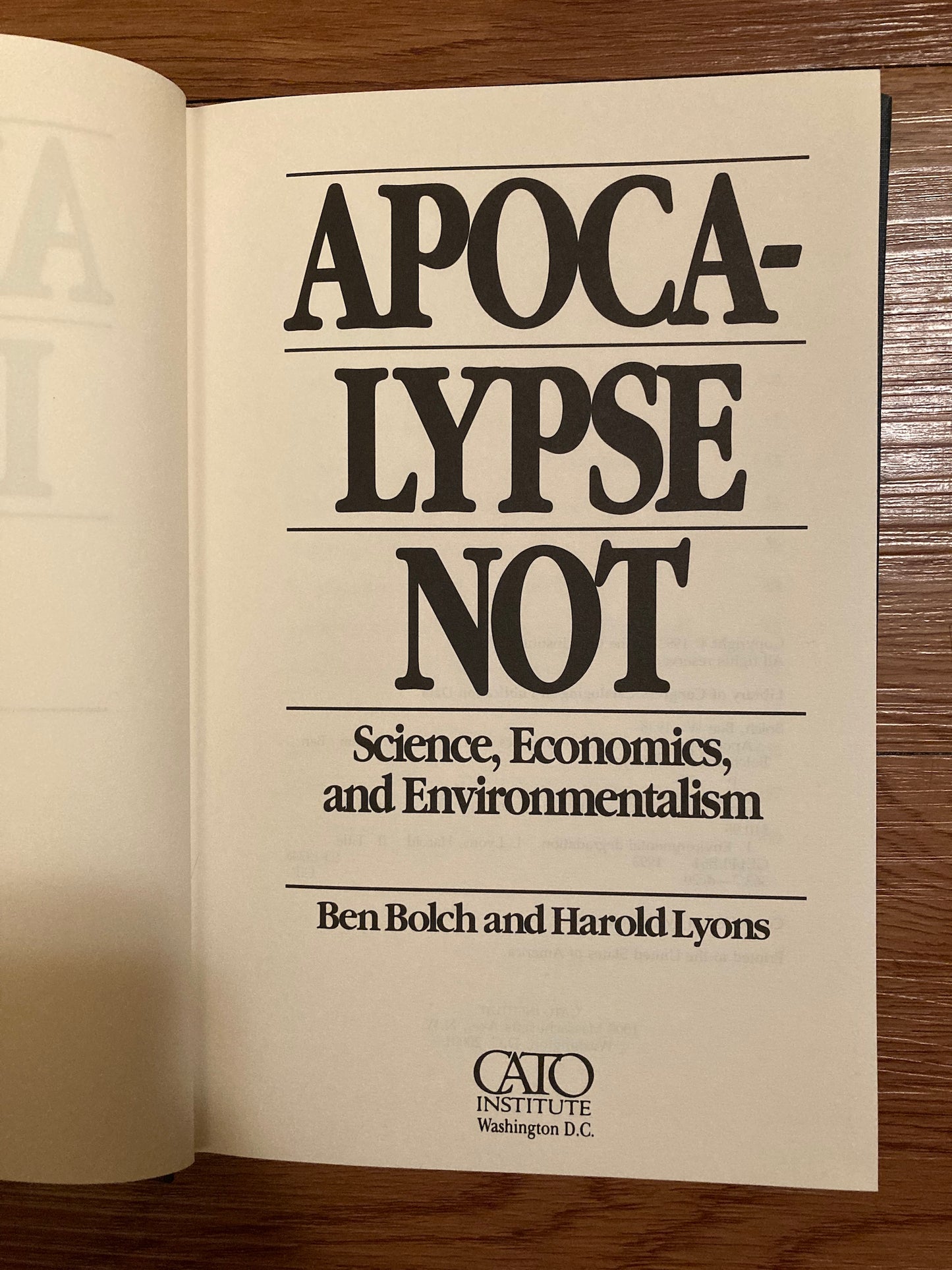 Apocalypse Not: Science, Economics, and Environmentalism by Ben Bolch