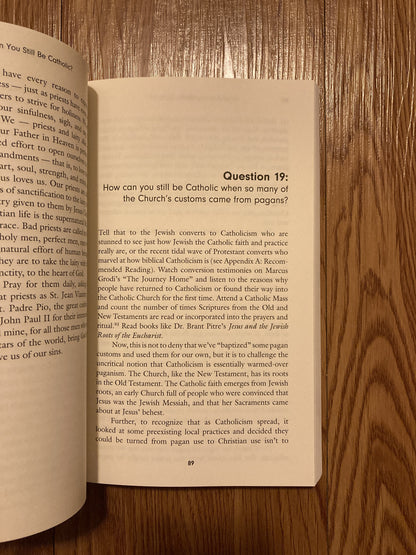 How Can You Still Be Catholic?: 50 Answers to a Good Question