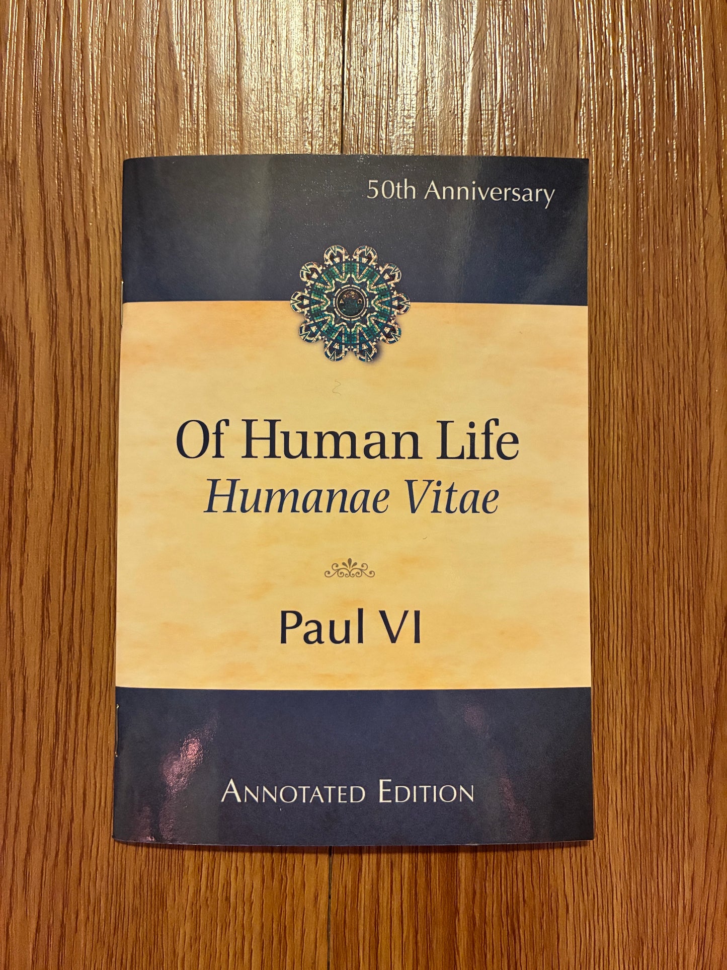Of Human Life (Annotated Ed) Humanae Vitae by Pope Paul VI