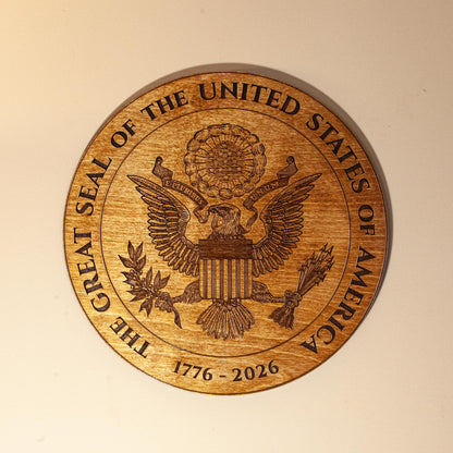 Great Seal of the United States Wood Plaque – 12" Patriotic Wall Art – 1776–2026 American 250th Anniversary Decor