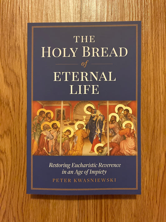 The Holy Bread of Eternal Life