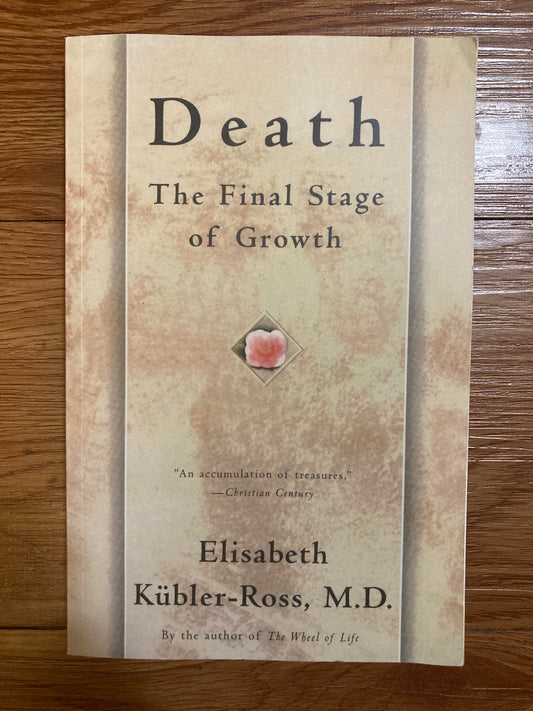 Death: The Final Stage of Growth