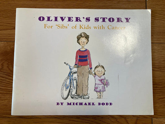 Oliver's Story, for 'sibs' of kids with Cancer