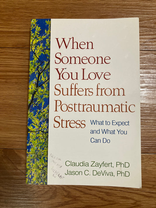 When Someone You Love Suffers from Posttraumatic Stress
