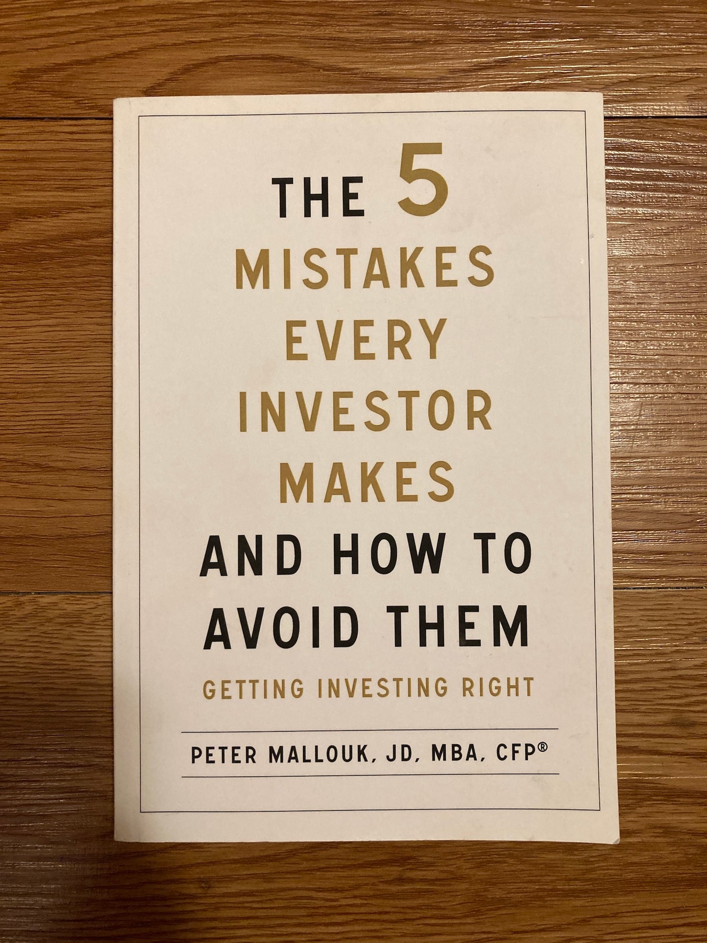 The 5 Mistakes Every Investor Makes and How to Avoid Them