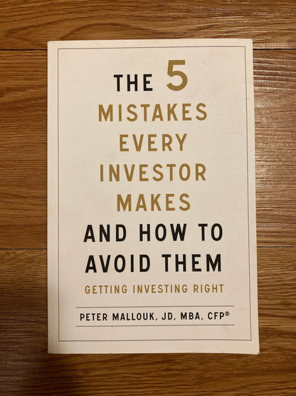 The 5 Mistakes Every Investor Makes and How to Avoid Them